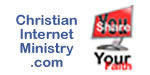 ChristianInternetMinistry.com - Christian Internet Ministry & Web Evangelism website to empower YOU to share YOUR faith.